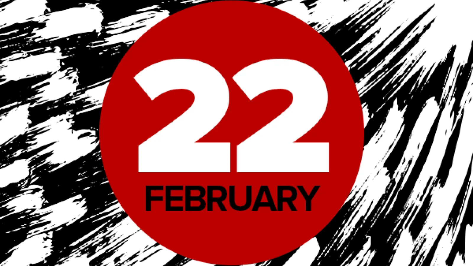 February 22