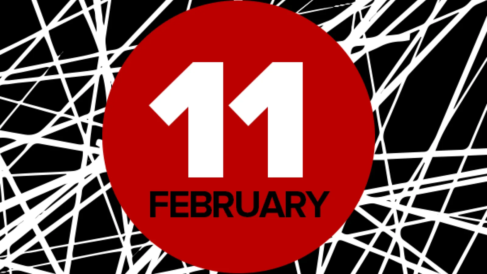 Red circle with February 11 in center with black and white background