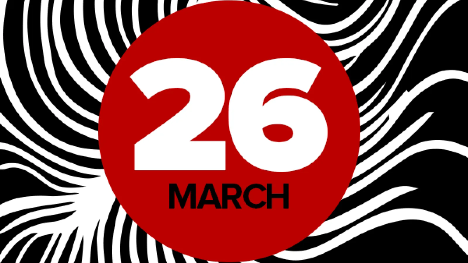 Black, white and red graphic of the date March 26