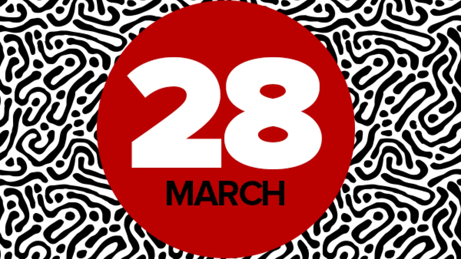 Graphic with a red circle reading "March 28" in front of a black and white background