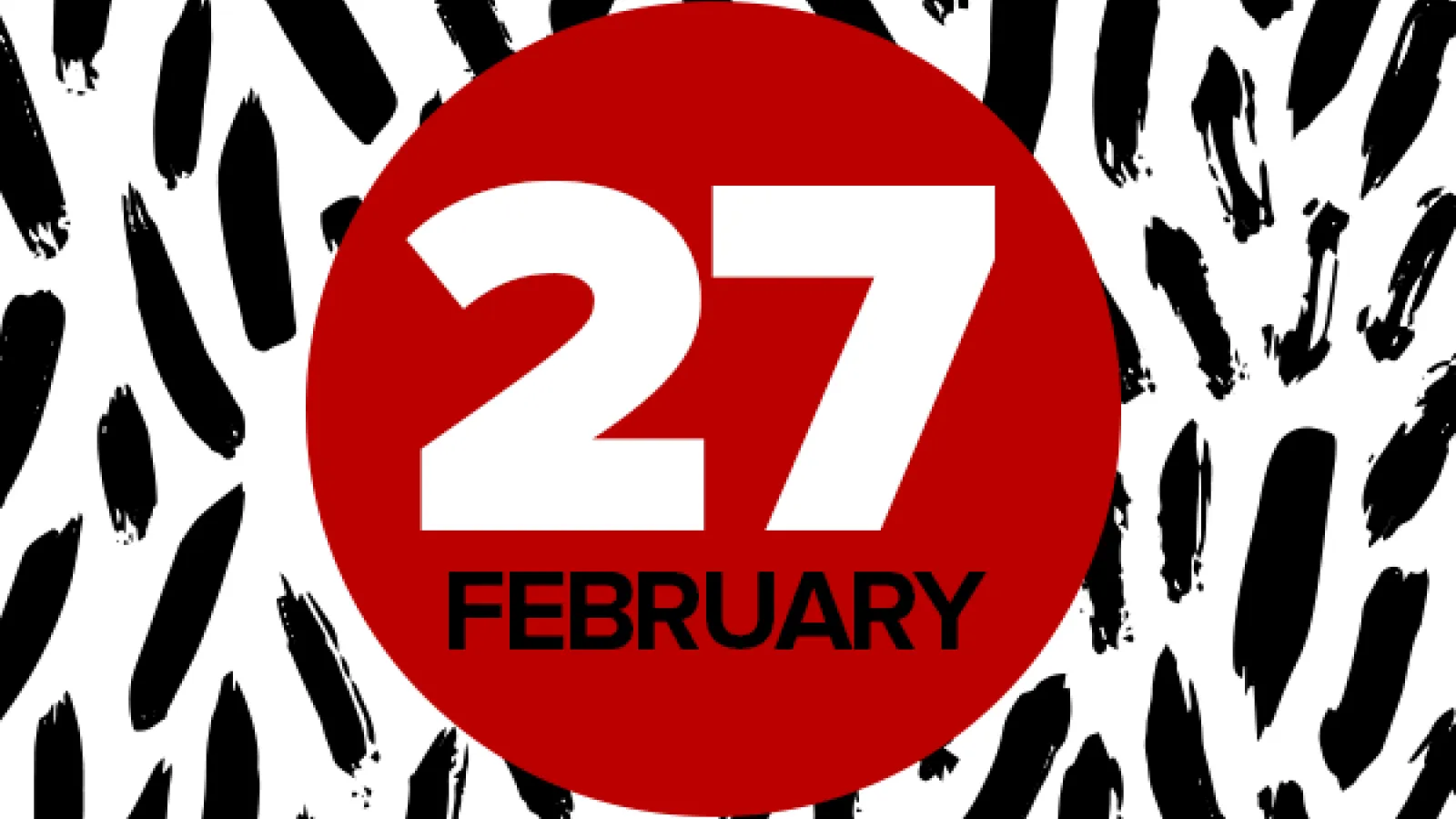 February 27th in red circle on a white and black background