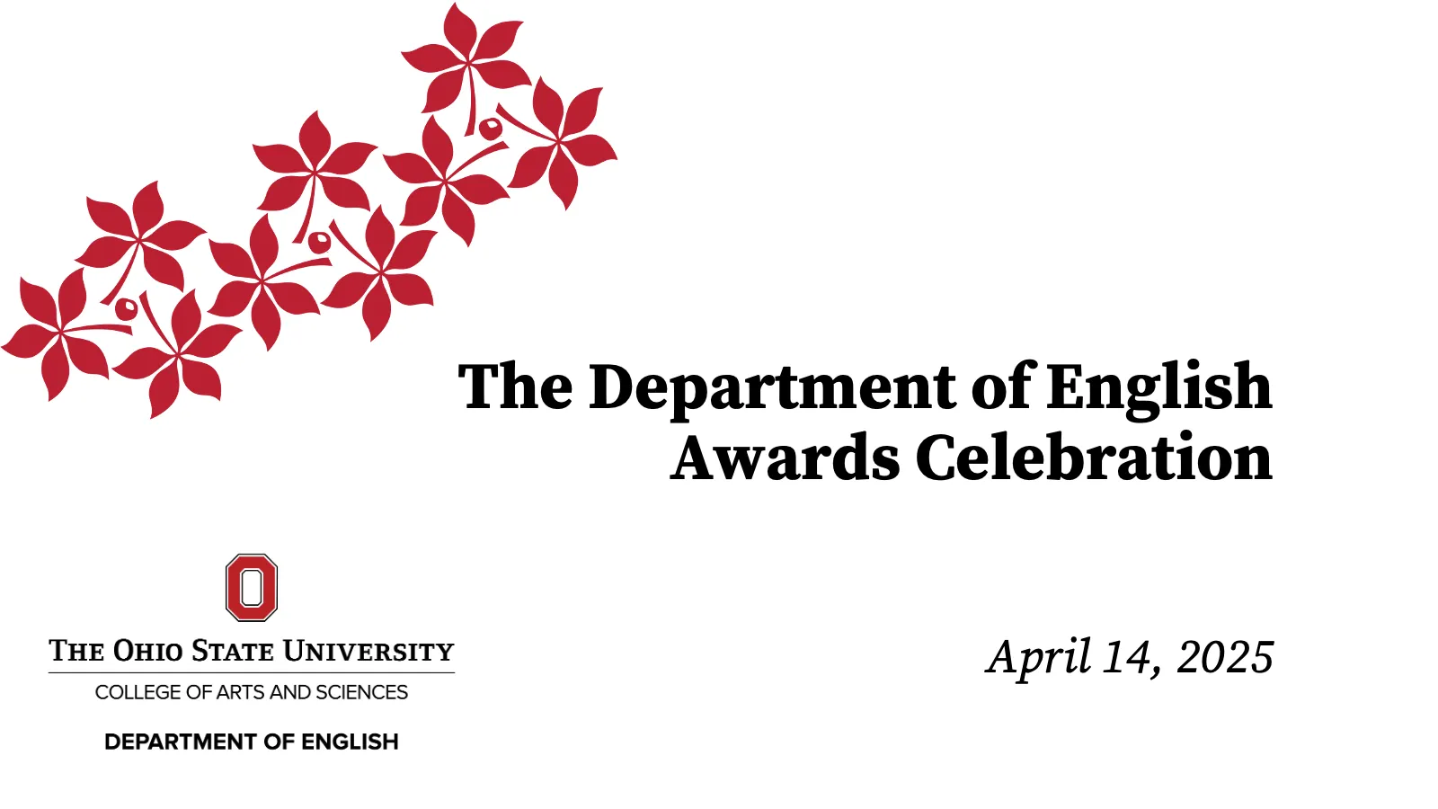 Event title slide decorate with buckeye leaves and nuts, announcing "The Department of English Awards Celebration, April 14, 2025"