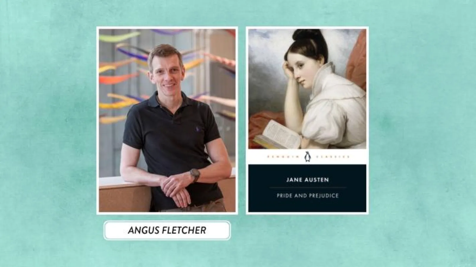 The cover of Jane Austen's Pride and Prejudice next to a professional headshot of Angus Fletcher