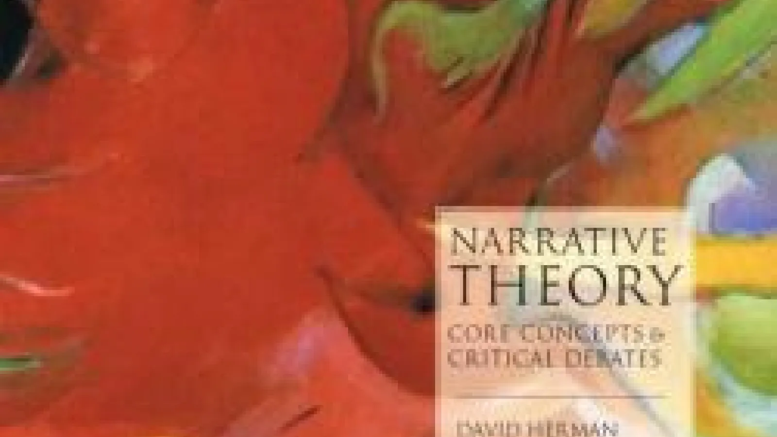 Narrative theory by Herman, Phelan, Warhol