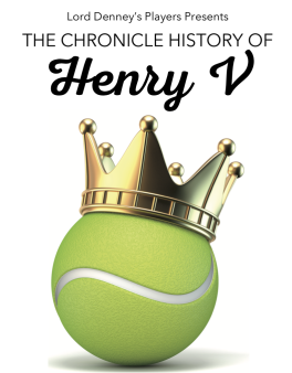 Tennis ball with crown on top. Text at top of image reads Lord Denney's Players Presents The Chronicle History of Henry V