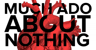 Much Ado About Nothing text overlapping with a red human heart