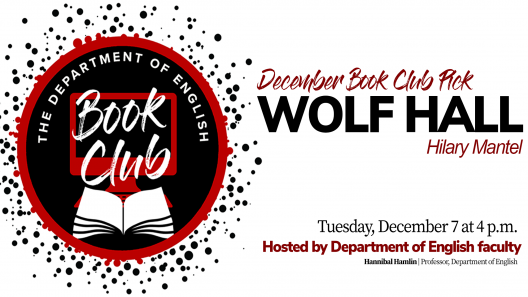 December 2021 Book Club Wolf Hall; Tuesday December 7th at 4 p.m.