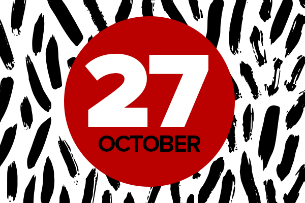 27 October on red circle on top of black and white background