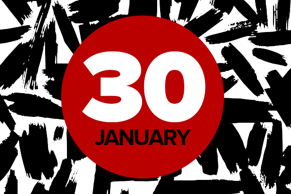 30 January on red circle on black and white background