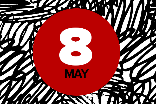 8 May on red circle on black and white background