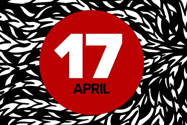 red circle that reads April 17 with black and white background 