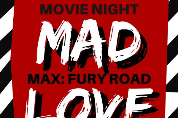 Mad Max Movie Night Mad Max Movie Night